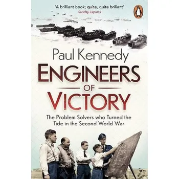 Engineers of Victory - Kennedy, Paul