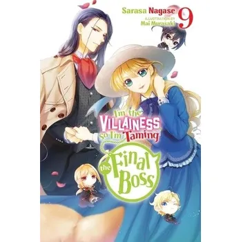 Cizojazyčná kniha I'm the Villainess, So I'm Taming the Final Boss, Vol. 9 (light novel) - Murasaki, Mai a Nagase, Sarasa a Engel, Taylor