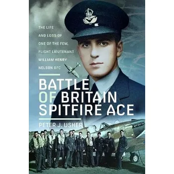 Battle of Britain Spitfire Ace - Usher, Peter J