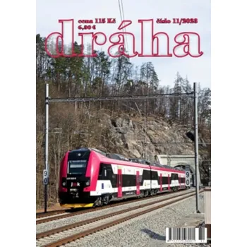 Časopis Dráha 11/2023 Nadatur dr2311