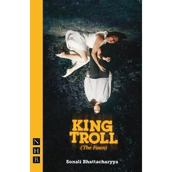Cizojazyčná kniha King Troll (The Fawn) - Bhattacharyya, Sonali