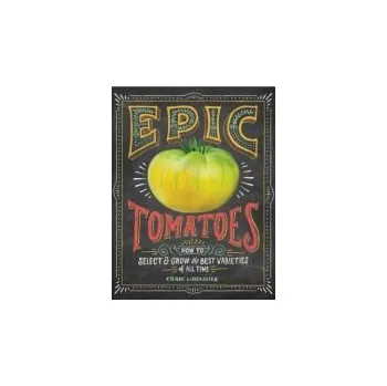 Epic Tomatoes - LeHoullier, Craig