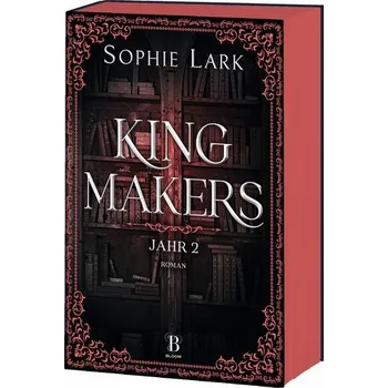 Kingmakers - Jahr 2 - Sophie Lark