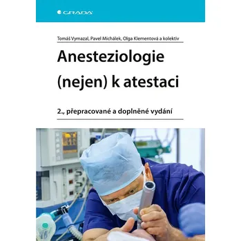 Anesteziologie (nejen) k atestaci
