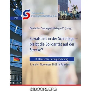 Sozialstaat in der Schieflage - bleibt die Solidarität auf der Strecke? - Deutscher Sozialgerichtstag e. V.