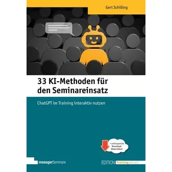 33 KI-Methoden für den Seminareinsatz - Schilling, Gert