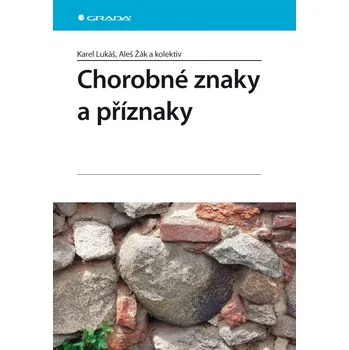 Chorobné znaky a příznaky