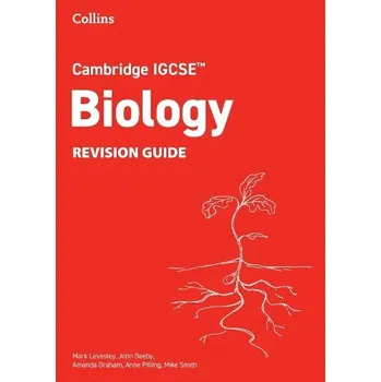 Učebnice Cambridge IGCSE'™ Biology Revision Guide - Levesley, Mark a Beeby, John a Graham, Amanda a Pilling, Anne a Smith, Mike