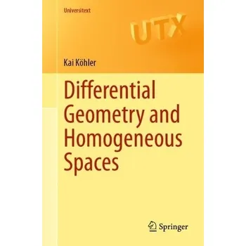 Cizojazyčná kniha Differential Geometry and Homogeneous Spaces - Kohler, Kai
