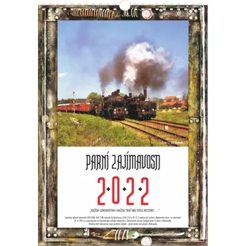 Kalendář kalendář nástěnný 2022 - Parní zajímavosti ltr 69080
