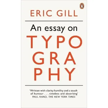 Essay on Typography - Gill, Eric