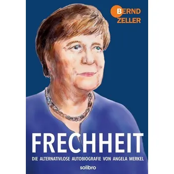 Komiks pro dospělé Frechheit - Zeller, Bernd