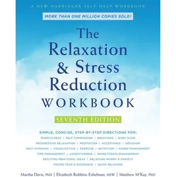 Osobní rozvoj The Relaxation and Stress Reduction Workbook - Davis Martha, Fanning Patrick, McKay Matthew
