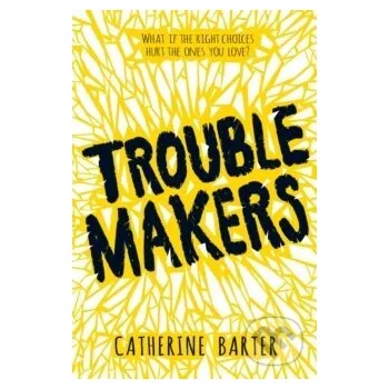 Cizojazyčná kniha Troublemakers - Catherine Barter Andersen