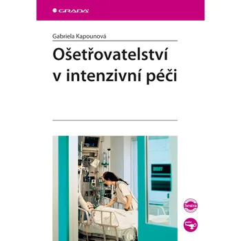 Ošetřovatelství v intenzivní péči