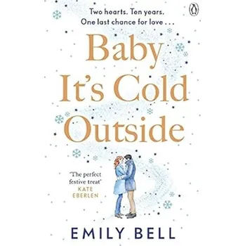 Umění Baby It's Cold Outside