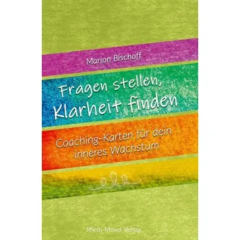 Osobní rozvoj Fragen stellen, Klarheit finden - Bischoff, Marion