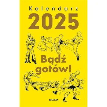 Kalendář Kalendarz 2025 Bądź gotów! - praca zbiorowa