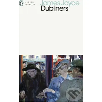 Cizojazyčná kniha Dubliners - James Joyce Penguin Books