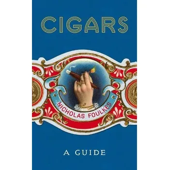 Kniha Cigars: A Guide - Foulkes, Nicholas