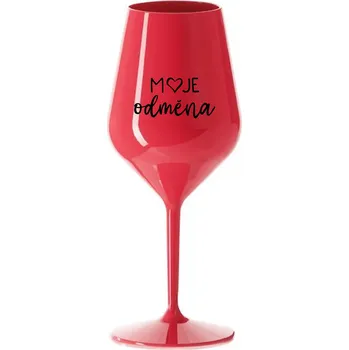 Sklenice MOJE ODMĚNA - červená nerozbitná sklenice na víno 470 ml
