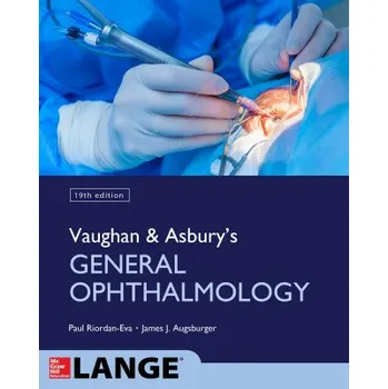 Umění Vaughan & Asbury's General Ophthalmology – Paul Riordan-Eva,Emmett T. Cunningham (EN)