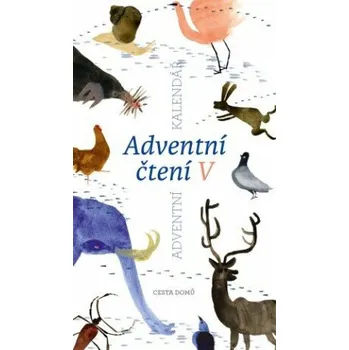 Adventní čtení V /Adventní kalendář - Cesta domů (2020, pevná)