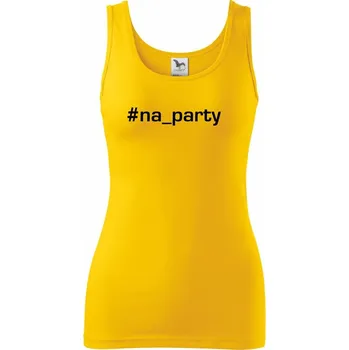 Dámské tričko #na_party - Dámské tílko - XL ( Žlutá )