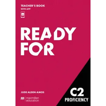 Učebnice Ready for C2 Proficiency, m. 1 Buch, m. 1 Beilage: Teacher's Book with Digital Student's Book and App – Jude Alden-Amos (EN)
