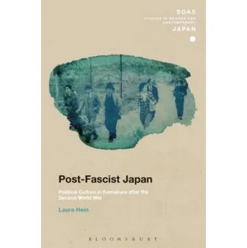 Kniha Post-Fascist Japan – Laura Hein,Christopher Gerteis (EN)