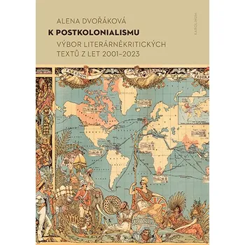 Kniha K postkolonialismu - Alena Dvořáková (E-Kniha)