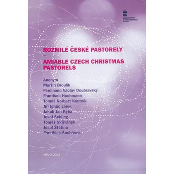 Rozmilé české pastorely / zpěv a klavír (varhany) nebo smíšený sbor