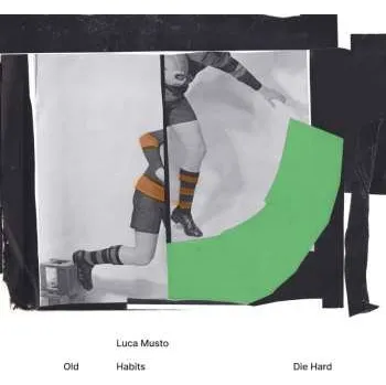Zahraniční hudba LP Luca Musto: Old Habits Die Hard(lp) 2024