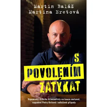 Kniha S povolením zatýkat - Martin Baláž (E-Kniha)