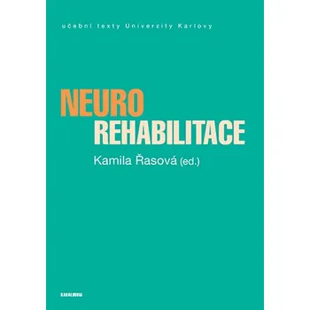 Kniha Neurorehabilitace - Kamila Řasová (E-Kniha)