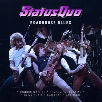Zahraniční hudba LP Status Quo: Roadhouse Blues 2024