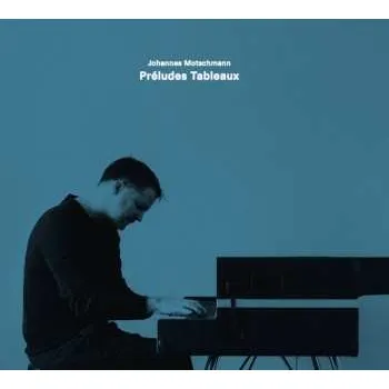 Zahraniční hudba CD Various: Johannes Motschmann - Preludes Tableaux 2025