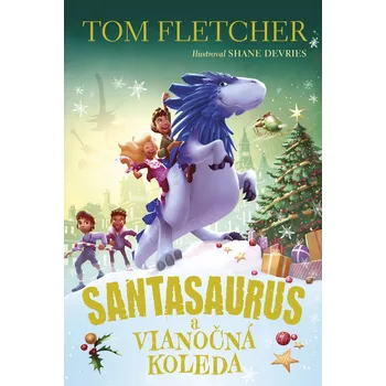 Kniha Santasaurus a vianočná koleda - Tom Fletcher (E-Kniha)