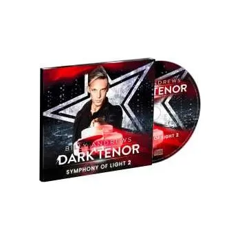 Zahraniční hudba CD The Dark Tenor: Symphony Of Light 2 2025