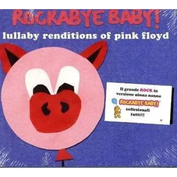 Zahraniční hudba CD Michael Armstrong: Rockabye Baby! Lullaby Renditions Of Pink Floyd 2006
