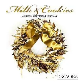 Zahraniční hudba LP Crowder: Milk & Cookies: A Merry Crowder Christmas 2024