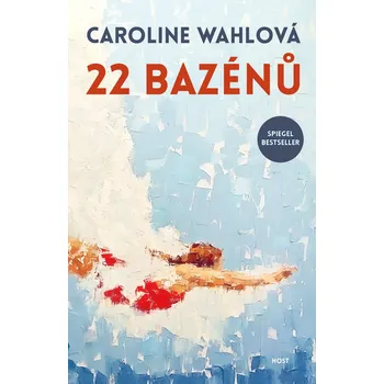 22 bazénů - Caroline Wahlová (E-Kniha)