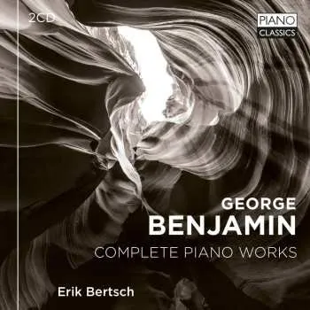 Zahraniční hudba 2CD Erik Bertsch: George Benjamin: Complete Piano Works 2024