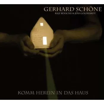 Zahraniční hudba CD Gerhard Schöne: Komm Herein In Das Haus 2017