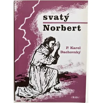 Poezie Svatý Norbert - Karel Dachovský