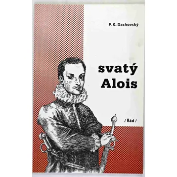 Poezie Svatý Alois - Karel Dachovský