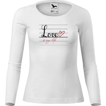 Dámské tričko DOBRÝ TRIKO Dámské triko s potiskem Love is my life Velikost: 3XL, Barva: Bílá