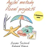 Agilní metody řízení projektů – Zuzana Šochová,Eduard Kunce