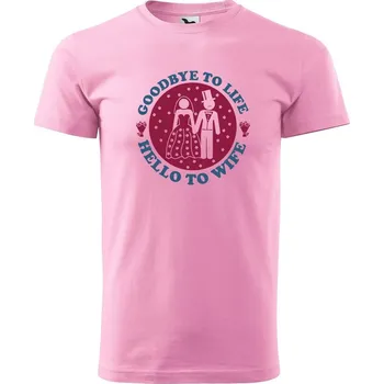Pánské tričko DOBRÝ TRIKO Pánské tričko s potiskem Goodbye to life Velikost: M, Barva: Růžová