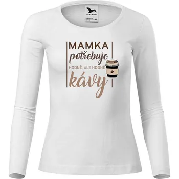 Dámské tričko DOBRÝ TRIKO Dámské bavlněné triko Mamka potřebuje kávu Velikost: 3XL, Barva: Bílá